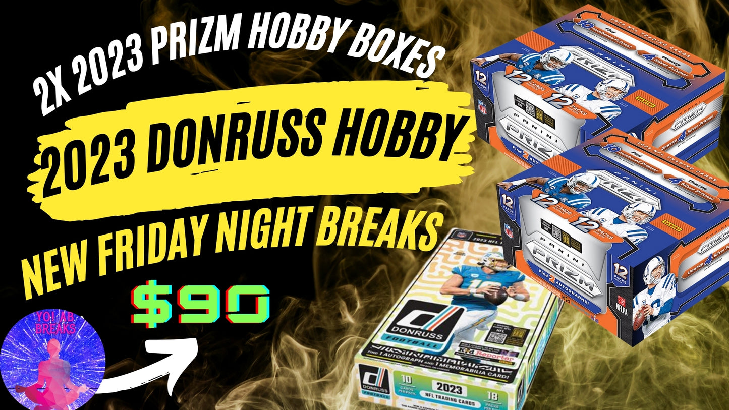 Break #005 - 2, 2023 Panini Prizm Hobby Boxes and 1 2023 Donruss Football Hobby Box